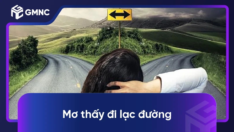 Mơ Thấy Đi Lạc Đường