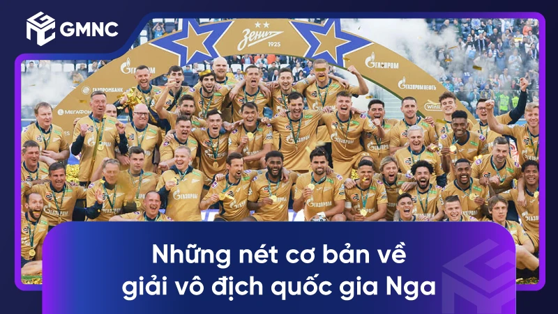 Những nét cơ bản về giải vô địch quốc gia Nga