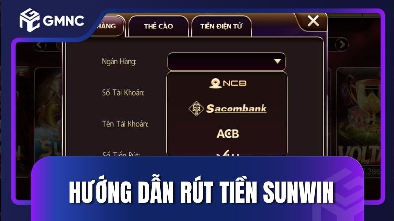 Hướng dẫn các bước rút tiền Sunwin cơ bản cho bạn mới